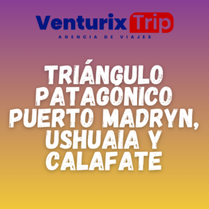 ✨❄️ Triángulo Patagónico – Puerto Madryn, Ushuaia & El Calafate | Tour Completo 9D/8N