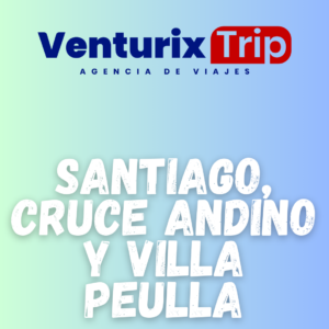 Santiago, Cruce Andino y Villa Peulla 6 Días
