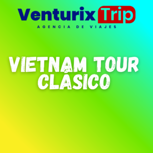 Vietnam Tour Clásico 9D/8N – Salidas los Martes | Desde $777